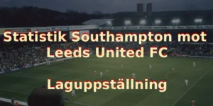 statistik southampton leeds